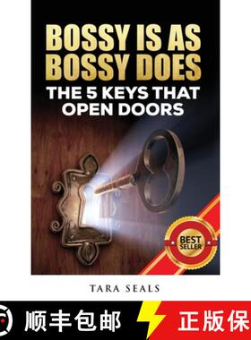 【3-4周达】Bossy Is As Bossy Does: The 5 Keys That Open Doors [9780692823422]