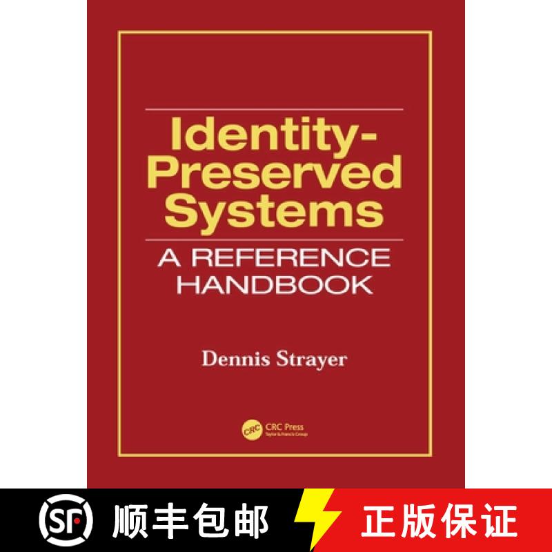 【3-4周达】Identity-Preserved Systems: A Reference Handbook [9780849313905]