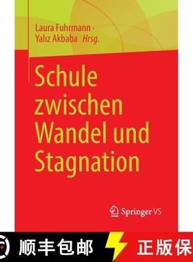 【3-4周达】Schule Zwischen Wandel Und Stagnation [9783658379421]