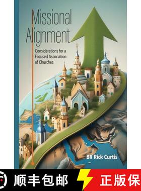 预订 Missional Alignment: Considerations for an Engaged Association of Churches [9781304196835]