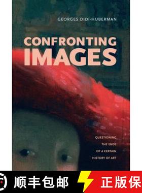 【3-4周达】Confronting Images : Questioning the Ends of a Certain History of Art [9780271024721]