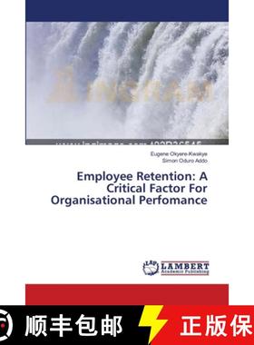 预订 Employee Retention: A Critical Factor For Organisational Perfomance [9783659374272]