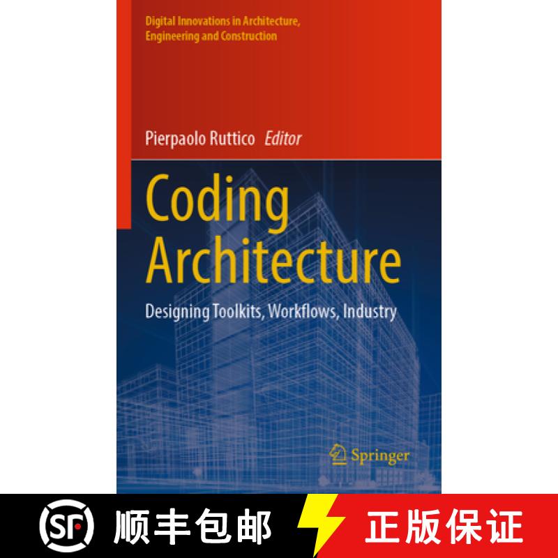【3-4周达】Coding Architecture: Designing Toolkits, Workflows, Industry [9783031479151]