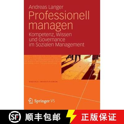 【3-4周达】Professionell managen : Kompetenz, Wissen und Governance im Sozialen Management [9783531192901]