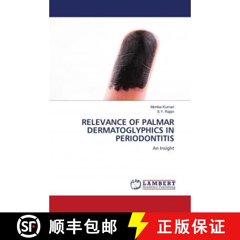 预订 RELEVANCE OF PALMAR DERMATOGLYPHICS IN PERIODONTITIS [9786202921657]