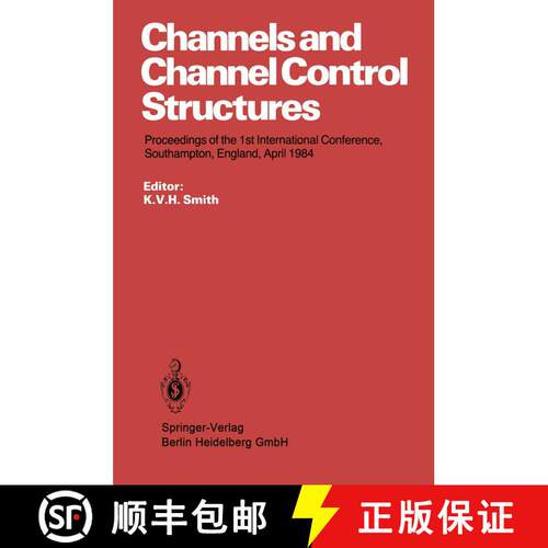 【3-4周达】Channels and Channel Control Structures: Proceedings of the 1st International Conference o... [9783662113028]