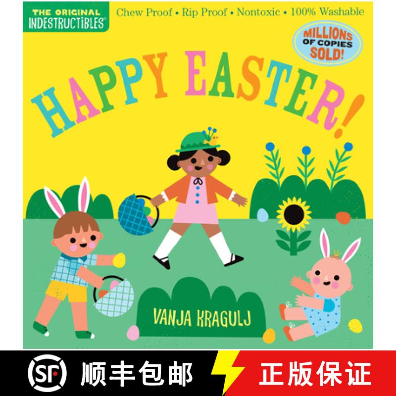 【2-3周达】Indestructibles: Happy Easter!: Chew Proof - Rip Proof - Nontoxic - 100% Washable (Book fo... [9781523514137]