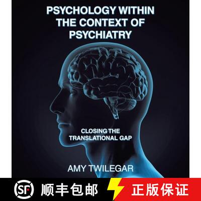 【3-4周达】Psychology Within the Context of Psychiatry: Closing the Translational Gap [9798385024902]