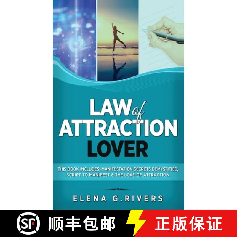 【3-4周达】Law of Attraction Lover: This Book Includes: Manifestation Secrets Demystified, Script to ... [9781800950641]