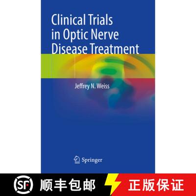 【3-4周达】Clinical Trials in Optic Nerve Disease Treatment [9783031588174]