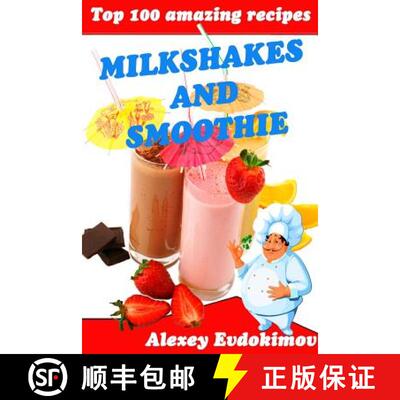 预订 Top 100 Amazing Recipes Milkshakes and Smoothie [9781329838901]