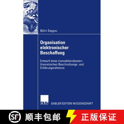 【3-4周达】Organisation elektronischer Beschaffung: Entwurf eines transaktionskostentheoretischen Bes... [9783835008182]
