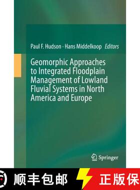 【3-4周达】Geomorphic Approaches to Integrated Floodplain Management of Lowland Fluvial Systems in No... [9781493942435]