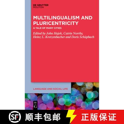 【3-4周达】Multilingualism and Pluricentricity: A Tale of Many Cities [9781501527418]