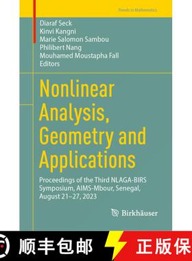 【3-4周达】Nonlinear Analysis, Geometry and Applications : Proceedings of the Third NLAGA-BIRS Sympos... [9783031526800]