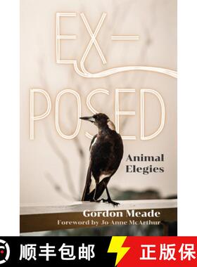 【3-4周达】Ex-Posed: Animal Elegies [9781590566763]