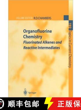 【3-4周达】Organofluorine Chemistry : Fluorinated Alkenes and Reactive Intermediates [9783642083204]