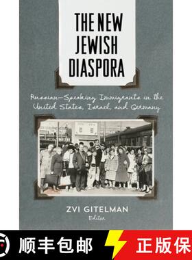 【3-4周达】The New Jewish Diaspora – Russian–Speaking Immigrants in the United States, Israel, and ... [9780813576282]