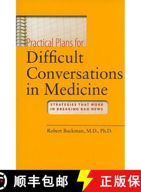 【3-4周达】Practical Plans for Difficult Conversations in Medicine: Strategies That Work in Breaking ... [9780801895586]