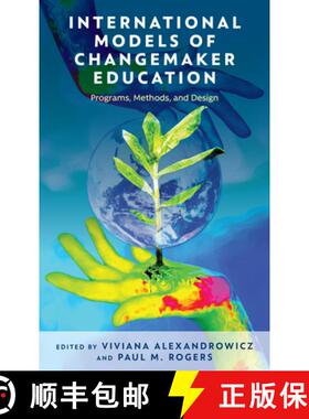 预订 International Models of Changemaker Education : Programs, Methods, and Design [9781475861464]