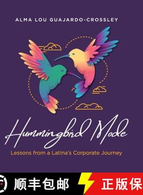 【3-4周达】Hummingbird Mode: Lessons from a Latina's Corporate Journey [9781952779404]