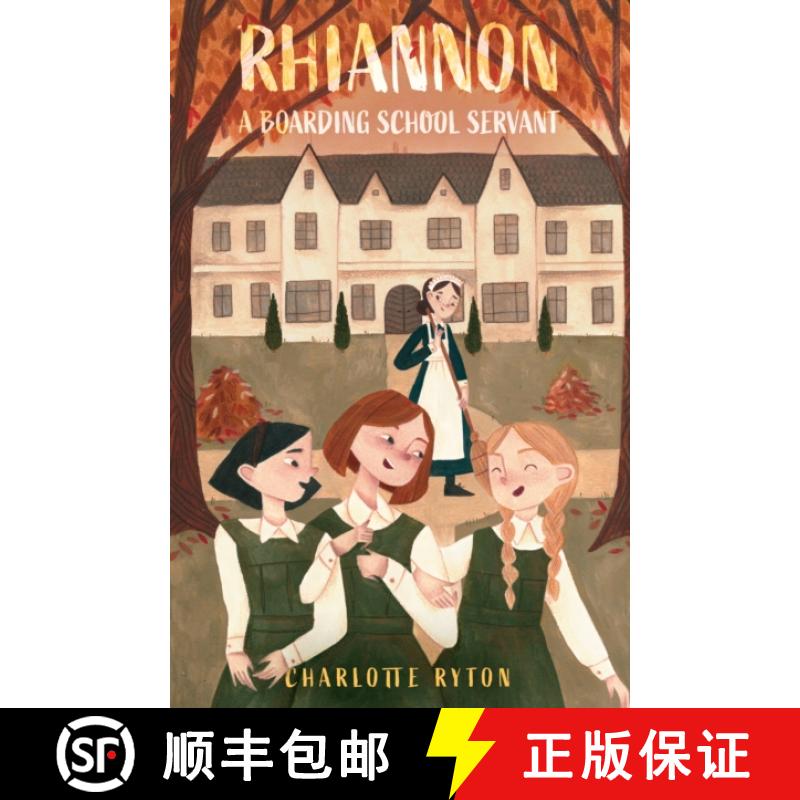 【2-3周达】Rhiannon – A Boarding School Servant: Below Stairs at a Boarding School [9781805142805]