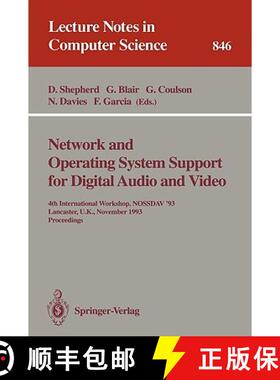 【3-4周达】Network and Operating System Support for Digital Audio and Video: 4th International Worksh... [9783540584049]