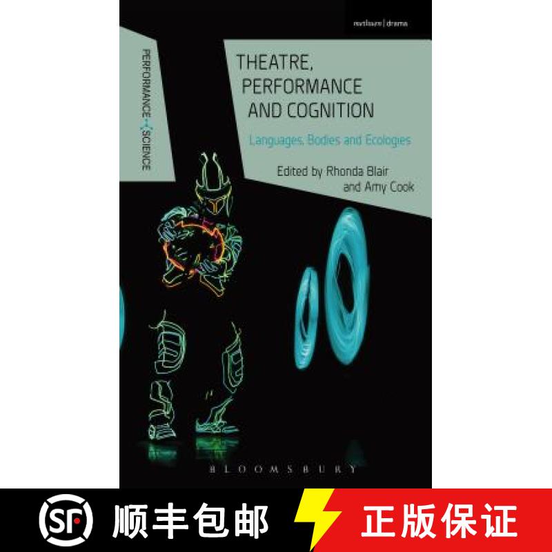 【3-4周达】Theatre, Performance and Cognition: Languages, Bodies and Ecologies [9781472591791]