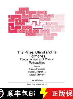 【3-4周达】The Pineal Gland and Its Hormones: Fundamentals and Clinical Perspectives [9781461357810]