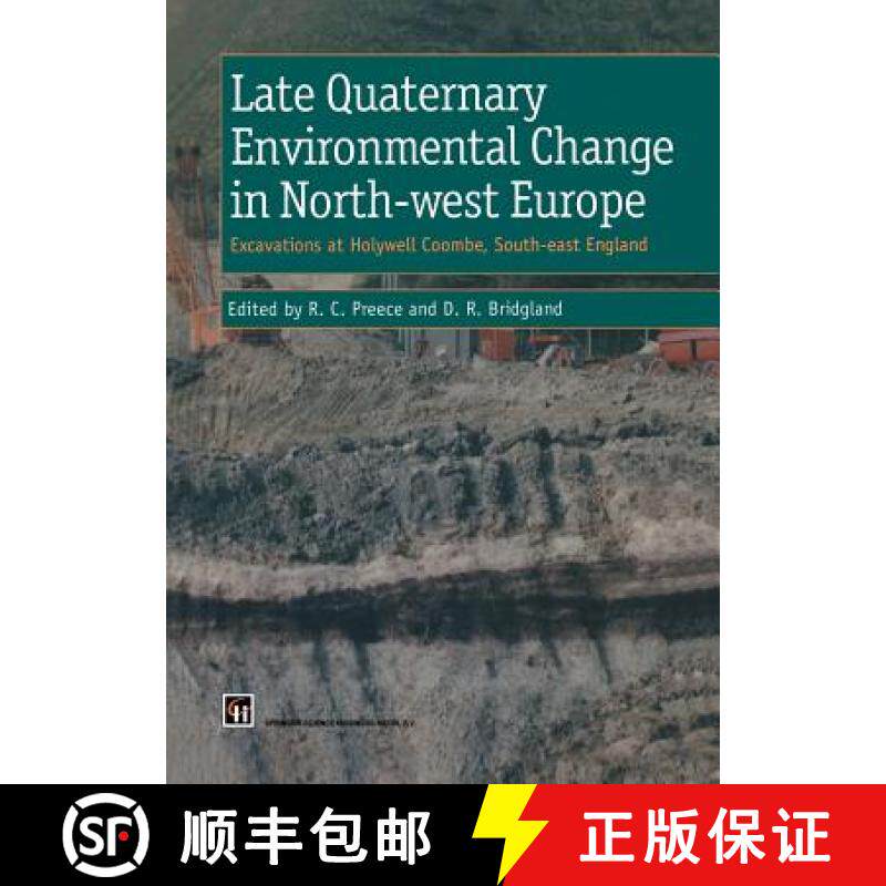 【3-4周达】Late Quaternary Environmental Change in North-west Europe: Excavations at Holywell Coombe,... [9789401060592]