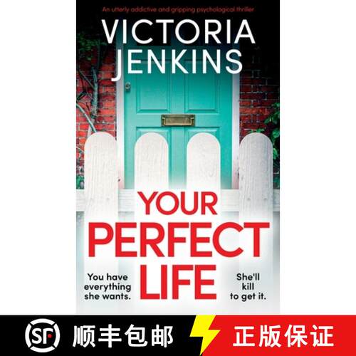 【3-4周达】Your Perfect Life: An utterly addictive and gripping psychological thriller [9781837905072]