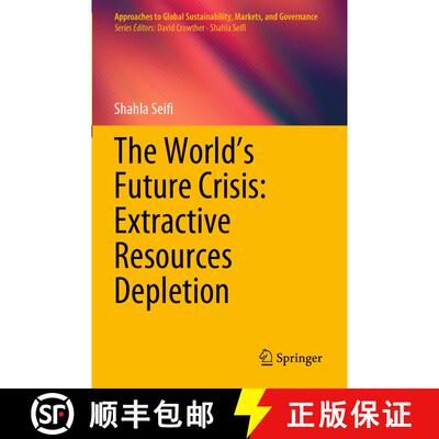 【3-4周达】The World’s Future Crisis: Extractive Resources Depletion (1st ed. 2021) [9789813365001]