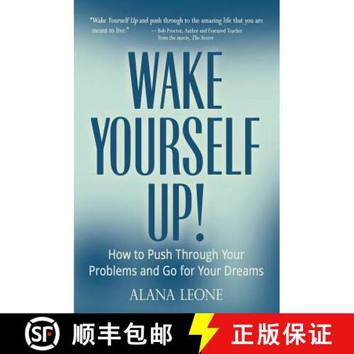 【3-4周达】Wake Yourself Up!: How to Push Through Your Problems and Go for Your Dreams [9780996854788]