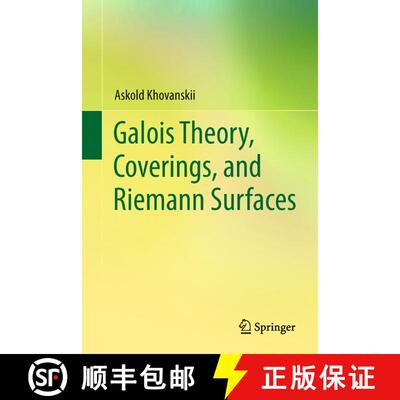 【3-4周达】精装 Galois Theory, Coverings, and Riemann Surfaces [9783642388408]