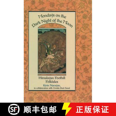 【3-4周达】Mondays on the Dark Night of the Moon: Himalayan Foothill Folktales [9780195103489]
