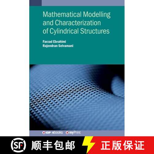 【3-4周达】Mathematical Modelling and Characterization of Cylindrical Structures [9780750356398]