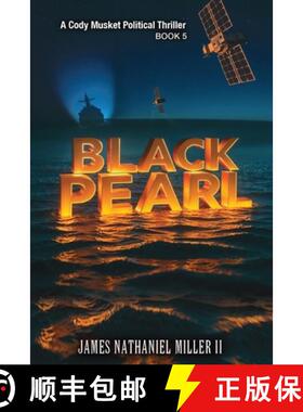 预订 Black Pearl: A Cody Musket Political Thriller [9798348563561]