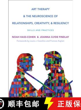 【3-4周达】Art Therapy and the Neuroscience of Relationships, Creativity, and Resiliency: Skills and ... [9780393710748]