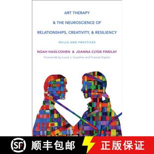 【3-4周达】Art Therapy and the Neuroscience of Relationships, Creativity, and Resiliency: Skills and ... [9780393710748]