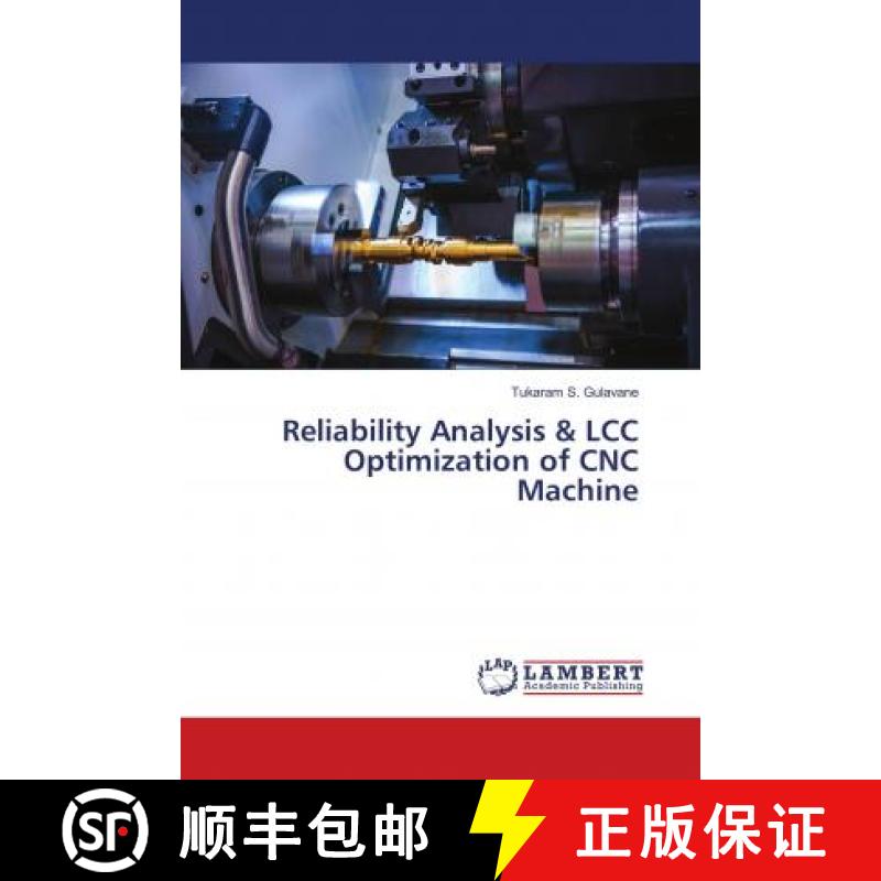 预订 Reliability Analysis & LCC Optimization of CNC Machine [9786139828593]