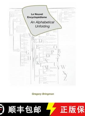 【3-4周达】Le Nouvel Encyclopédisme: An Alphabetical Unfolding [9798986035833]
