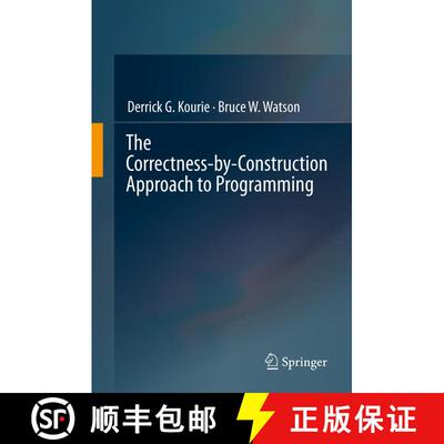 【3-4周达】The Correctness-by-Construction Approach to Programming [9783642279188]
