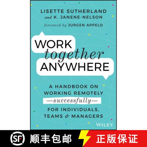 【3-4周达】Work Together Anywhere: A Handbook On Working RemotelySuccessfullyFor Individuals, Tea... [9781119745228]