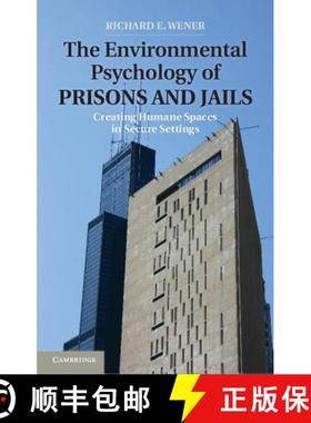 【3-4周达】Environmental Psychology of Prisons and Jails: Creating Humane Spaces in Secure Settings -... [9780521452762]