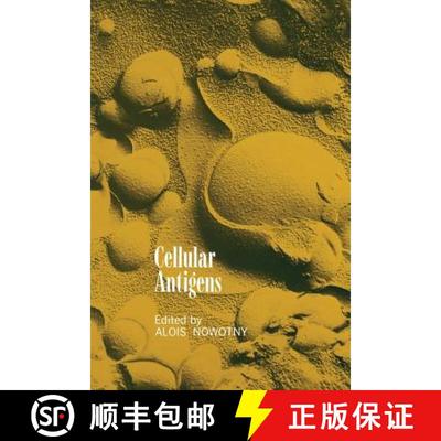 【3-4周达】Cellular Antigens: Lectures and Summaries of the Conference on Cellular Antigens, Held in ... [9781461298458]