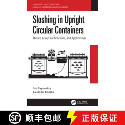 【3-4周达】精装 Sloshing in Upright Circular Containers : Theory, Analytical Solutions, and Applications [9780367362898]