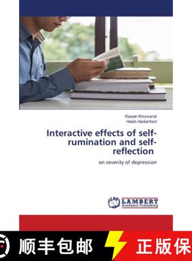 预订 Interactive effects of self-rumination and self-reflection [9786205507964]