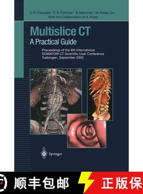 【3-4周达】Multislice CT: A Practical Guide Proceedings of the 6th International Somatom CT Scientifi... [9783642622793]