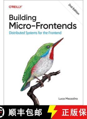 【3-4周达】Building Micro-Frontends: Distributed Systems for the Frontend [9781098170783]