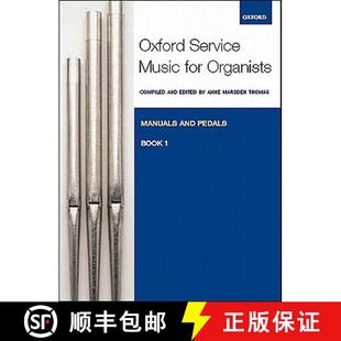 Oxford 9780193372665 Manuals 4周达 and Music Service Bk. for Pedals Organ